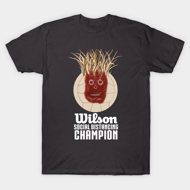 Wilson - Social Distancing Champion T-Shirt by DistractedGeek